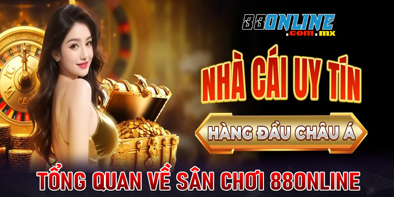 Tổng quan về sân chơi 88online