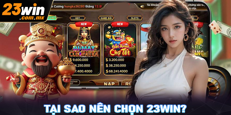 Tại sao chọn 23WIN?